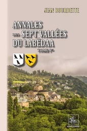 Annales des Sept Vallées du Labédaa (Tome Ier)