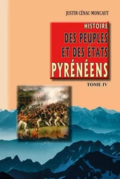 Histoire des Peuples & des Etats pyrénéens (T4)