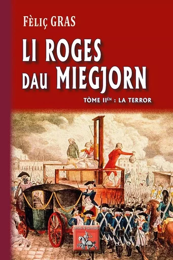 Li Roges dau Miegjorn (T2 : la Terror) - Gras, Feliç - REGIONALISMES