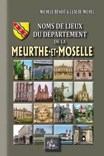 Noms de lieux du Département de la Meurthe-et-Moselle - M. Benoît/C. Michel - REGIONALISMES