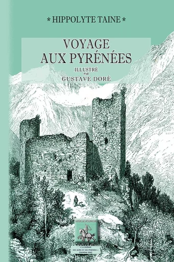 Voyage aux Pyrénées : 3e édition (1860) illustrée par Gustave Doré - Hippolyte Taine - REGIONALISMES