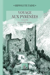 Voyage aux Pyrénées : 3e édition (1860) illustrée par Gustave Doré