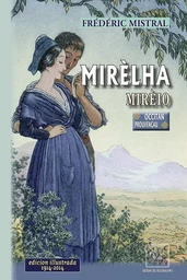 Mirèlha / Mirèio (edicion illustrada) 1914-2014