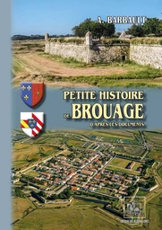 Petite Histoire de Brouage (d'après les documents)