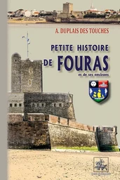 Petite Histoire de Fouras & de ses environs