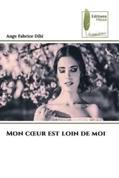 Mon coeur est loin de moi