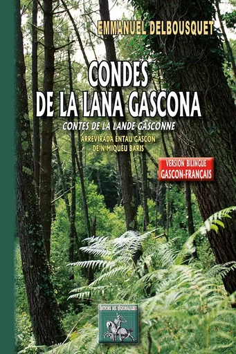 Condes de la Lana gascona / Contes de la Lande gasconne - Delbousquet, E./Bari - REGIONALISMES