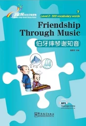 FRIENDSHIP TROUGH MUSIC, NIVEAU 2 (500MOTS, BILINGUE CHINOIS - ANGLAIS)