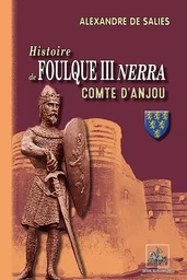 Histoire de Foulques III "Nerra" comte d'Anjou