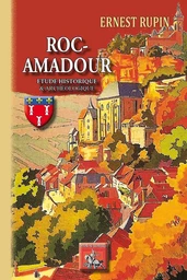 Roc-Amadour (étude historique & archéologique)