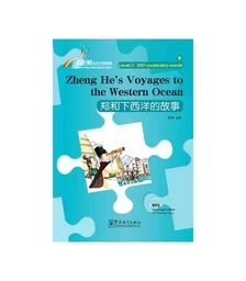 ZHENG HE'S VOYAGES TO THE WESTERN (NIVEAU2, 500 MOTS, BILINGUE CHINOIS-ANGLAIS)