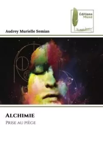 Alchimie - Audrey Murielle Semian - MUSE