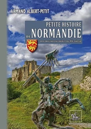 Petite Histoire de Normandie (des origines au début du XXe siècle)