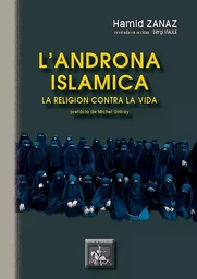 L'androna islamica, la religion contra la vida