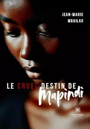 Le cruel destin de Mapindi