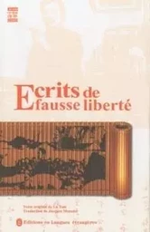 ECRITS DE FAUSSE LIBERTE / Wei Zi you Shu / 伪自由书 (BILINGUE FRANCAIS &CHINOIS)