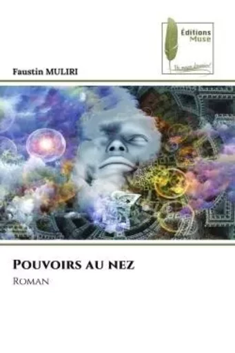 Pouvoirs au nez - Faustin Muliri - MUSE