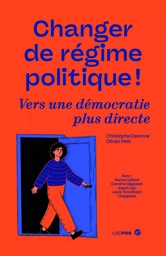 Changer de regime politique : Vers une democratie plus direct