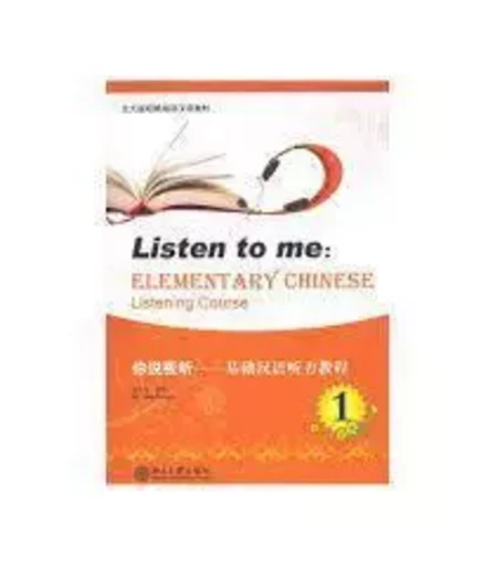 LISTEN TO ME ELEMENTARY CHINESE LISTENING COURSE 1, +1 MP3 /  NI SHUO WO TING 1 - Shuxian ZHANG - PEKING UNIVERSI