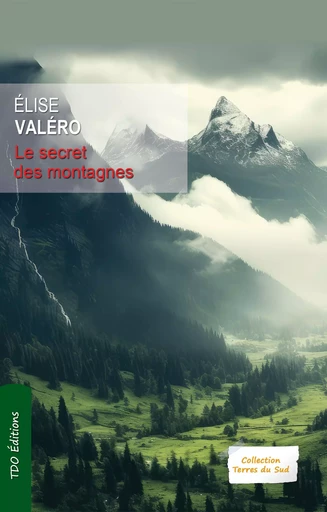 Le secret des montagnes - Élise Valéro - TDO