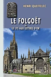 Le Folgoët ou le Lys aux lettres d'or