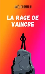 La rage de vaincre