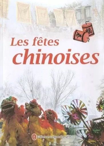 LES FETES CHINOISES -  QI XIN - EEL ETRANGERES