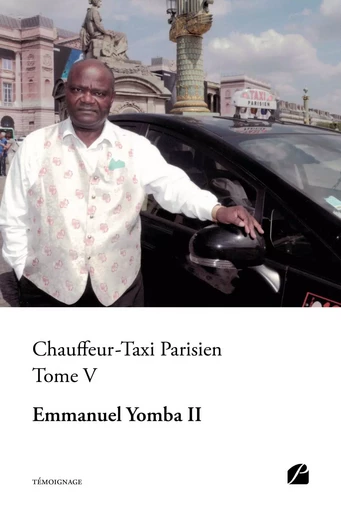 Chauffeur-Taxi Parisien Tome V - Emmanuel Yomba II - DU PANTHEON