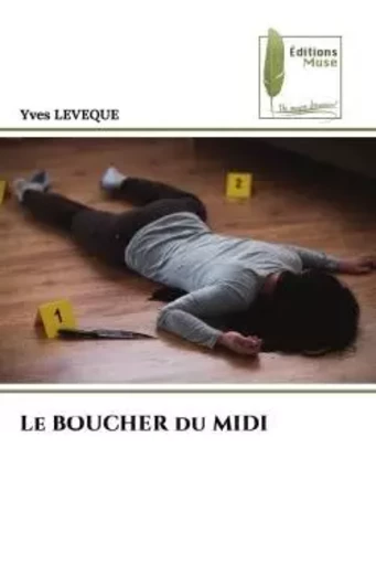 Le BOUCHER du MIDI - Yves LEVEQUE - MUSE