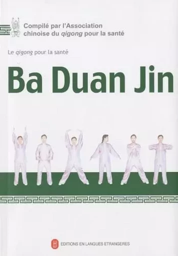 LE QIGONG POUR LA SANTE : BA DUAN JIN (+ 1 DVD) -  Collectif - EEL ETRANGERES