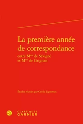 La première année de correspondance