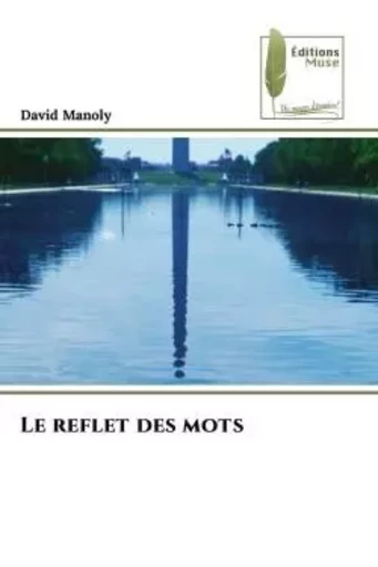 Le reflet des mots - David Manoly - MUSE