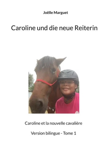 Caroline und die neue Reiterin - Joëlle Marguet - BOOKS ON DEMAND