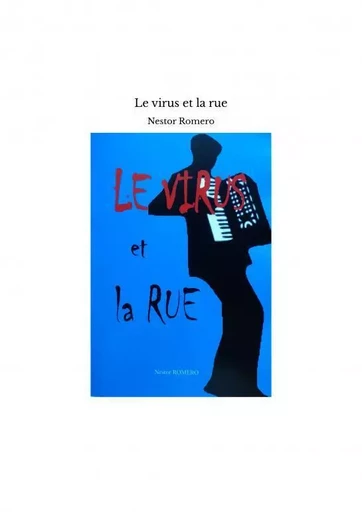 Le virus et la rue - Nestor Romero - THEBOOKEDITION