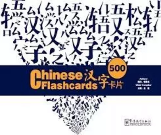 500 HANZI KAPIAN / 500 CHINESE FLASHCARDS - Ji Shi, YONGLIN FU - SINOLINGUA