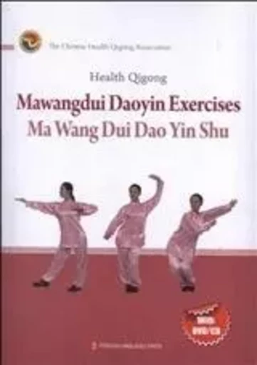 LE QIGONG POUR LA SANTE: MAWANGDUI DAYIN SHU, avec DVD/CD (EN ANGLAIS) -  The Chinese Health Qigong Association - EEL ETRANGERES