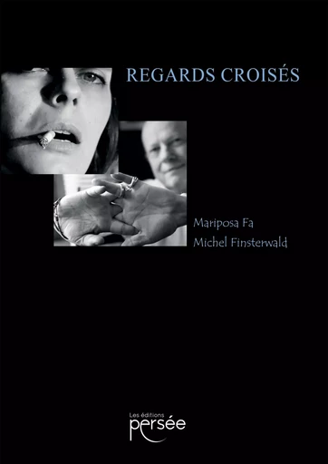 Regards croisés - Michel Finsterwald - PERSEE