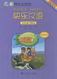 KUAILE HANYU 1 (MANUEL DE L'ETUDIANT, VF)