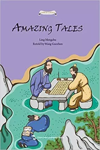 AMAZING TALES / CHU KE PAIAN JINGQI GUSHI / 初刻拍案惊奇故事 (En anglais) -  LING Mengchu (Dynatie Ming) - CHINA INTERCONT