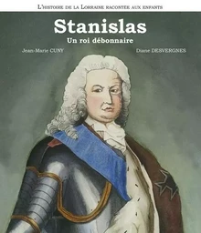 STANISLAS Un roi débonnaire