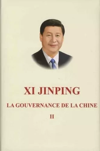 LA GOUVERNANCE DE LA CHINE - TOME 2 (Français) -  JINPING XI - EEL ETRANGERES