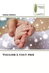 Vouloir à tout prix