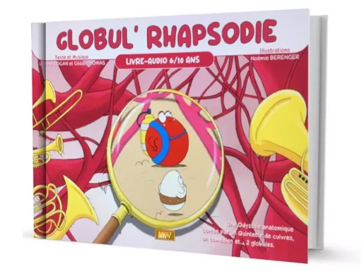 Globul' Rhapsodie - Le Livre-Audio - Thomas Gildas, Virginie LOGAN - MK67 KAMISHIBAI