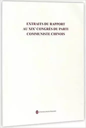 EXTRAITS DU RAPPORT AU XIXE CONGRÈS DU PARTI COMMUNISTE CHINOIS