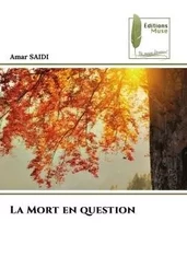 La Mort en question