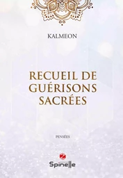 Recueil de guérisons sacrées