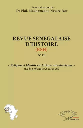 Revue sénégalaise d’histoire N°12 (RSH) -  - Harmattan Sénégal