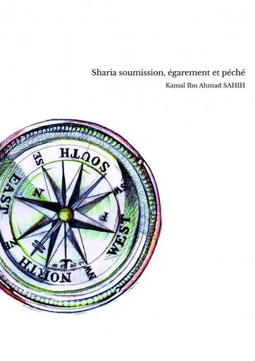 Sharia soumission, égarement et péché - Kamal Ibn Ahmad SAHI - THEBOOKEDITION