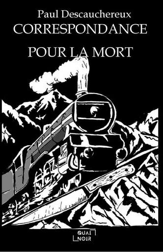 Correspondance pour la mort - Paul Descauchereux - THEBOOKEDITION