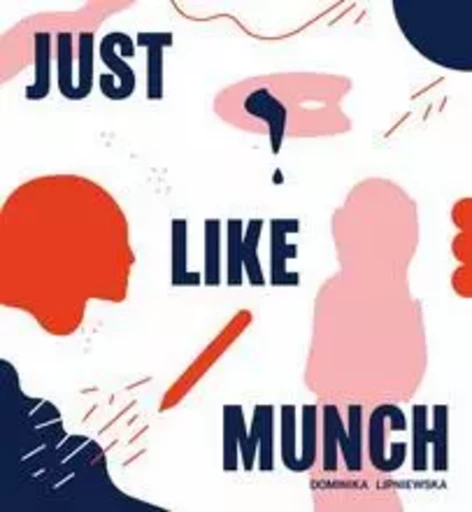 Just Like Munch /anglais -  LIPNIEWSKA DOMINIKA - ACC ART BOOKS